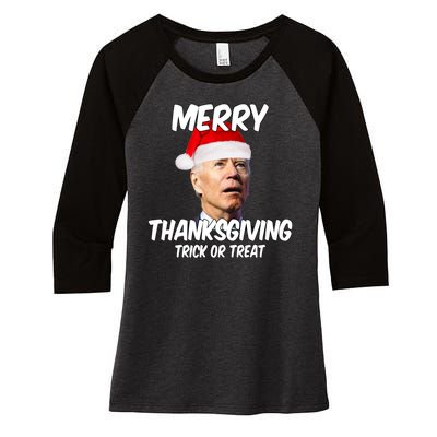 Merry Thanksgiving Trick Or Treat Funny Christmas Joe Biden Women's Tri-Blend 3/4-Sleeve Raglan Shirt