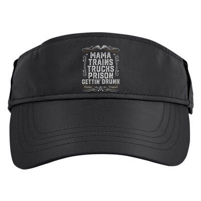 Mama Trains Trucks Prison Gettin Drunk Country Music Gift Adult Drive Performance Visor