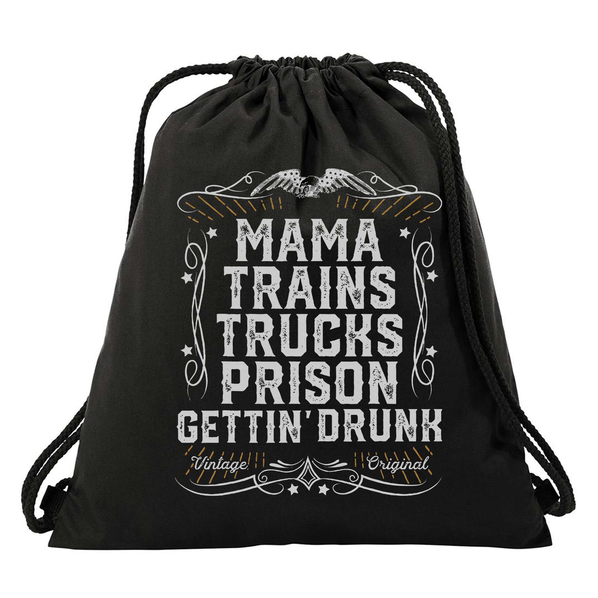 Mama Trains Trucks Prison Gettin Drunk Country Music Gift Drawstring Bag