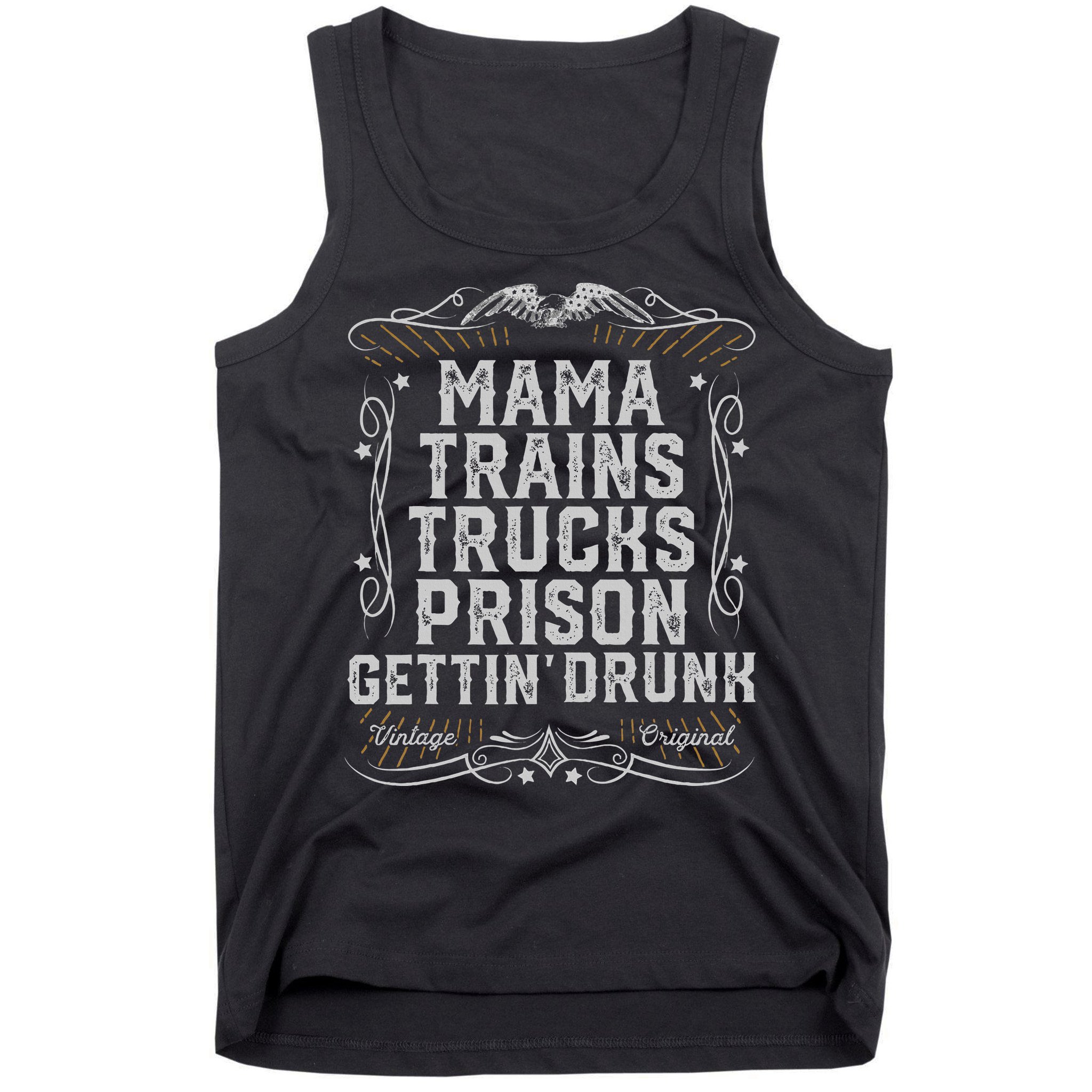 Mama Trains Trucks Prison Gettin Drunk Country Music Gift Tank Top