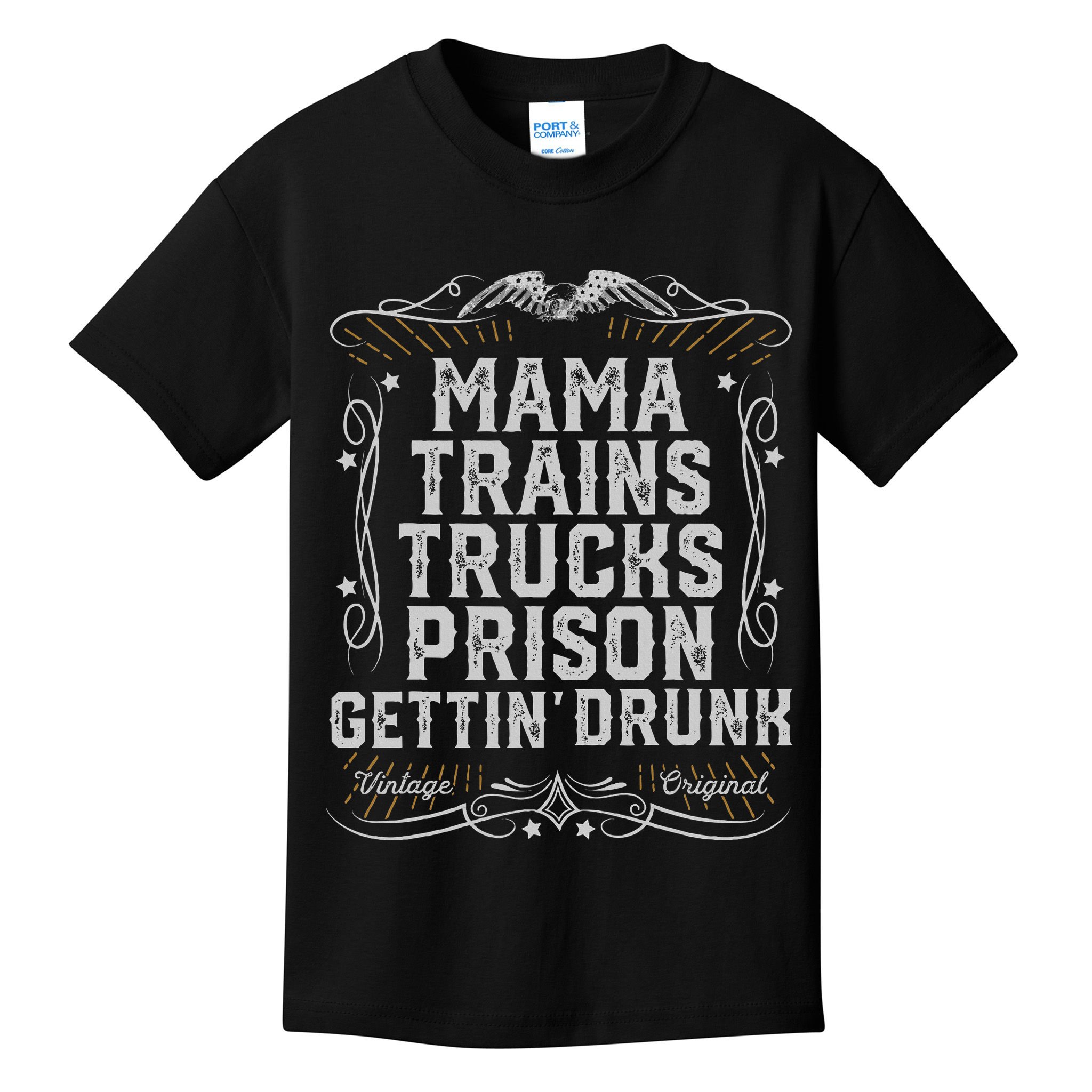 Mama Trains Trucks Prison Gettin Drunk Country Music Gift Kids T-Shirt