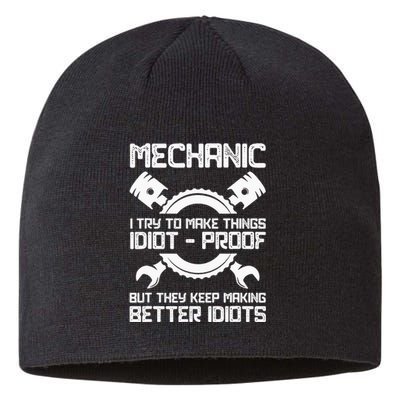 Mechanic Try To Make Things Idiot-Proof Idea Mechanic Sustainable Beanie