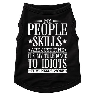 My Tolerance To Idiots Needs Work Funny Sarcasm Doggie Tank