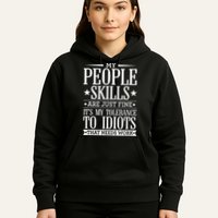 My Tolerance To Idiots Needs Work Funny Sarcasm Hoodie