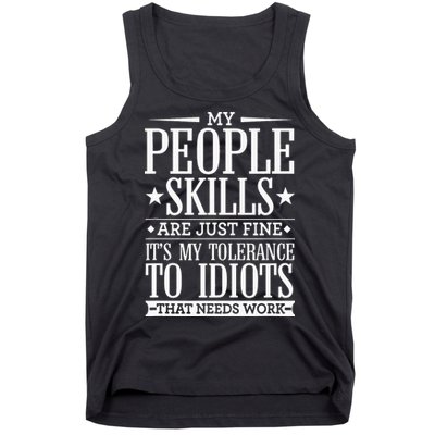 My Tolerance To Idiots Needs Work Funny Sarcasm Tank Top