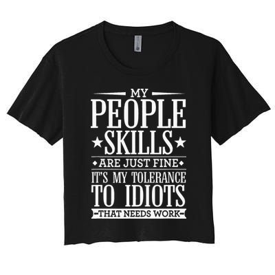 My Tolerance To Idiots Needs Work Funny Sarcasm Crop Top