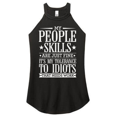 My Tolerance To Idiots Needs Work Funny Sarcasm Women's Perfect Tri Rocker Tank