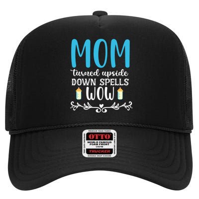 Mom Turned Upside Down Spells Wow High Crown Mesh Back Trucker Hat