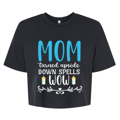 Mom Turned Upside Down Spells Wow Bella+Canvas Jersey Crop Tee