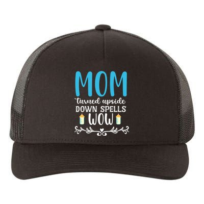 Mom Turned Upside Down Spells Wow Yupoong Adult 5-Panel Trucker Hat