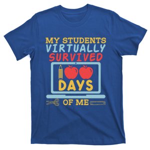 My Teacher Virtually Survived 100 Days Of Me Gift For Tutor Funny Gift T-Shirt