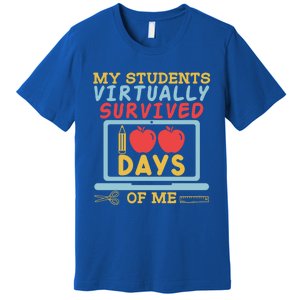 My Teacher Virtually Survived 100 Days Of Me Gift For Tutor Funny Gift Premium T-Shirt