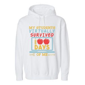 My Teacher Virtually Survived 100 Days Of Me Gift For Tutor Funny Gift Garment-Dyed Fleece Hoodie