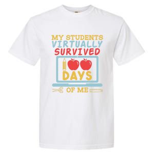 My Teacher Virtually Survived 100 Days Of Me Gift For Tutor Funny Gift Garment-Dyed Heavyweight T-Shirt