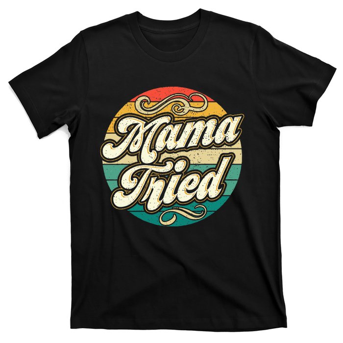 Mama Tried Vintage Country Music Outlaw Retro T-Shirt