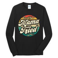 Mama Tried Vintage Country Music Outlaw Retro Tall Long Sleeve T-Shirt