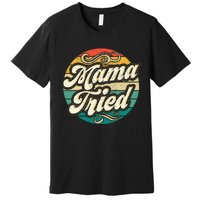 Mama Tried Vintage Country Music Outlaw Retro Premium T-Shirt