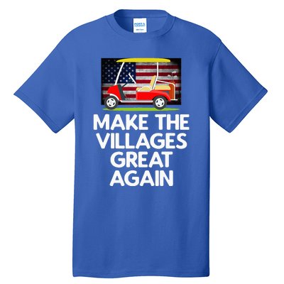 Make The Villages Great Again Tall T-Shirt