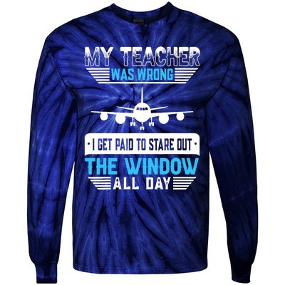 My Teacher Was Wrong Funny Airplane Pilot Aiviation Lovers Tie-Dye Long Sleeve Shirt