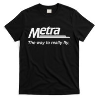 Metra The Way To Really Fly. T-Shirt