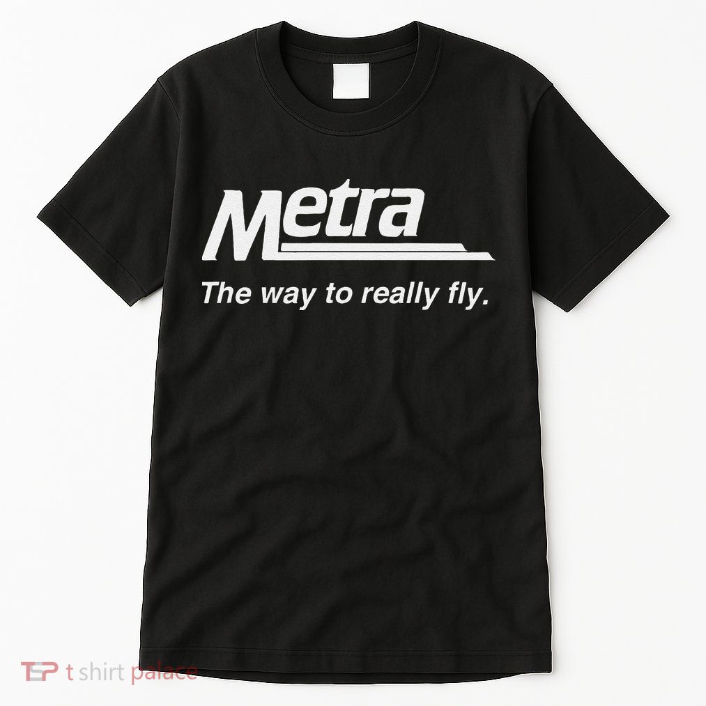 Metra The Way To Really Fly. Tall T-Shirt