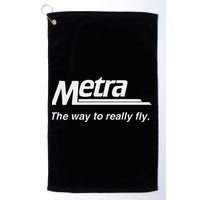 Metra The Way To Really Fly. Golf Towel