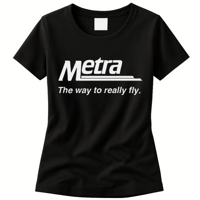 Metra The Way To Really Fly. Womens T-Shirt