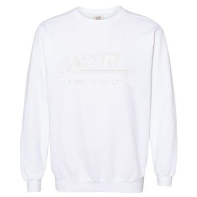 Metra The Way To Really Fly. Garment-Dyed Sweatshirt