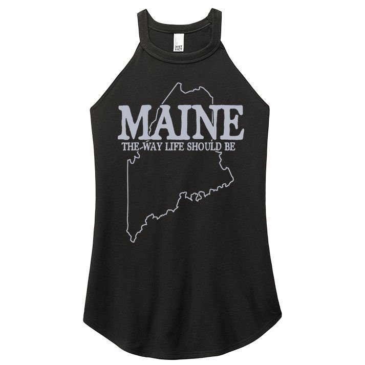 Maine The Way Life Should Be State Pride Graphic Women's Perfect Tri Rocker Tank