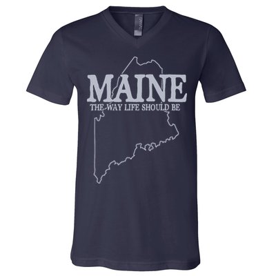 Maine The Way Life Should Be State Pride Graphic V-Neck T-Shirt