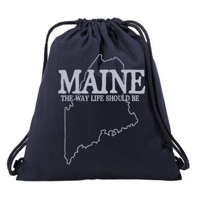 Maine The Way Life Should Be State Pride Graphic Drawstring Bag
