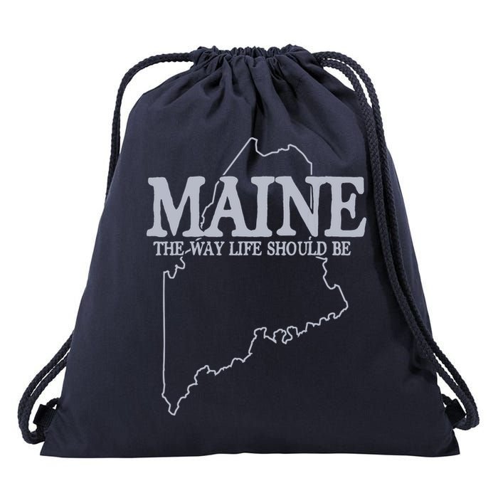Maine The Way Life Should Be State Pride Graphic Drawstring Bag