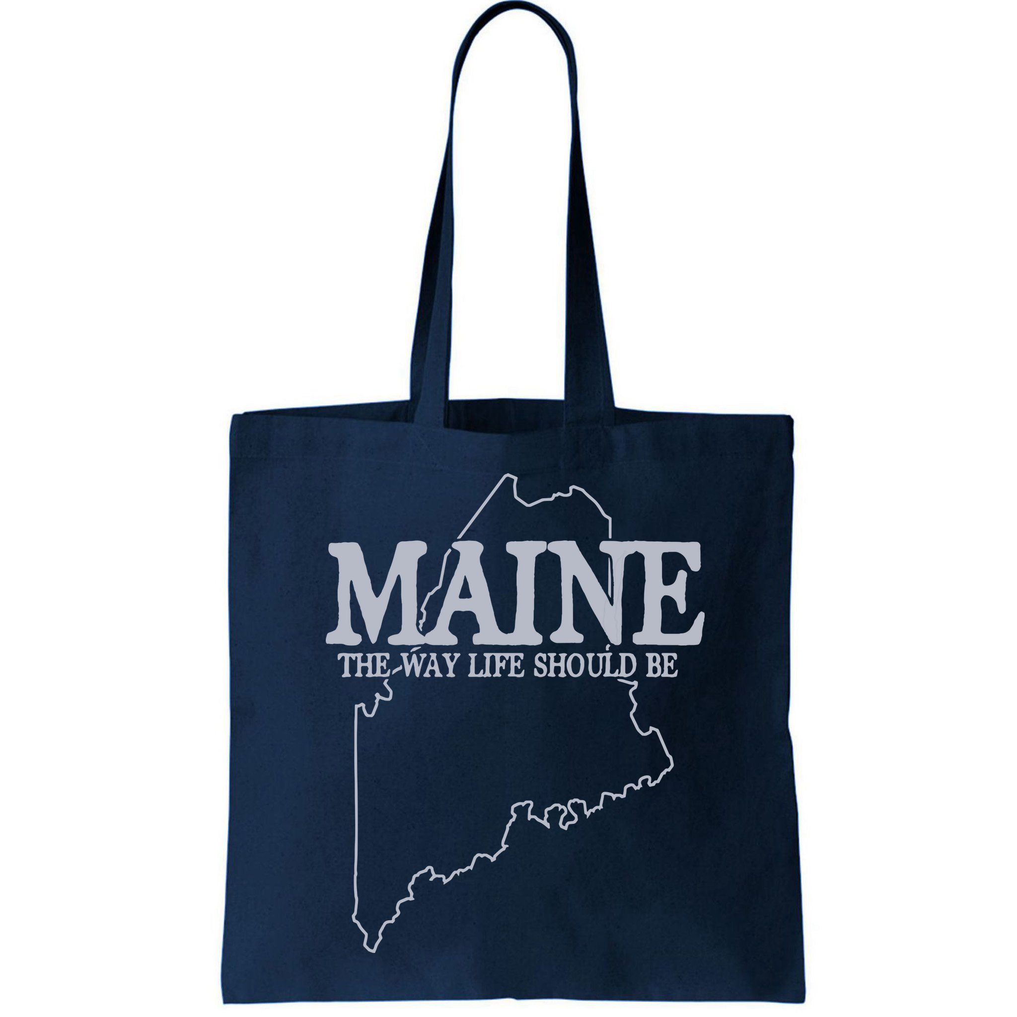 Maine The Way Life Should Be State Pride Graphic Bag