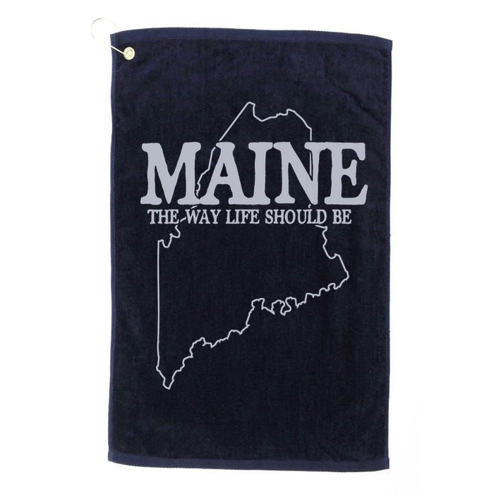 Maine The Way Life Should Be State Pride Graphic Golf Towel