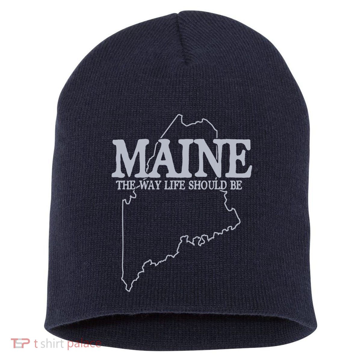 Maine The Way Life Should Be State Pride Graphic Short Acrylic Beanie