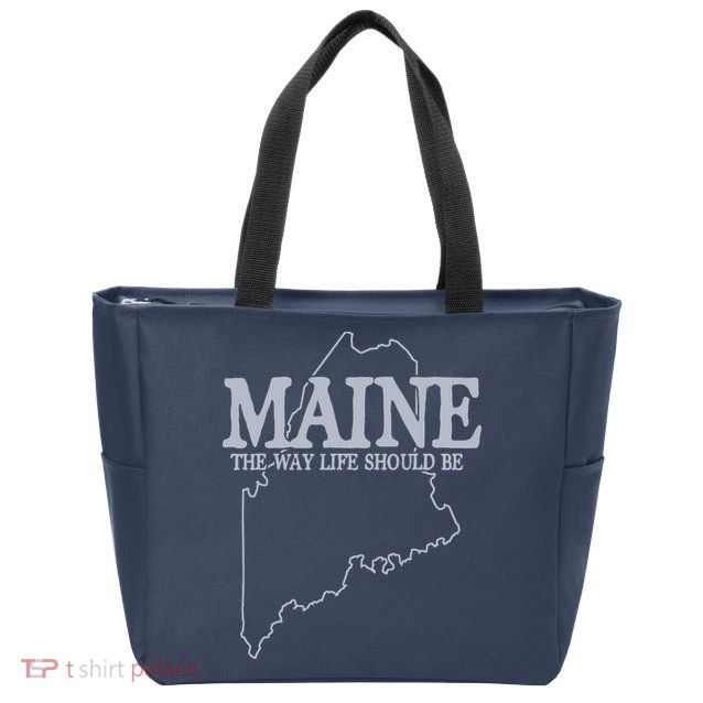 Maine The Way Life Should Be State Pride Graphic Zip Tote Bag