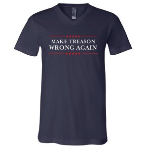 Make Treason Wrong Again Political Resist Lying Antitrump V-Neck T-Shirt