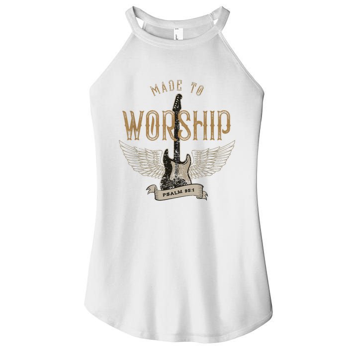 Made To Worship Psalm 95 1 Christian Worship Bible Verse Women's Perfect Tri Rocker Tank