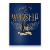 Made To Worship Psalm 95 1 Christian Worship Bible Verse Poster