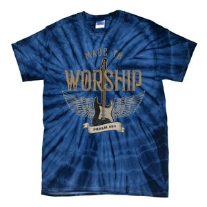 Made To Worship Psalm 95 1 Christian Worship Bible Verse Tie-Dye T-Shirt