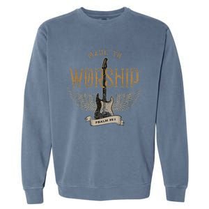 Made To Worship Psalm 95 1 Christian Worship Garment-Dyed Sweatshirt