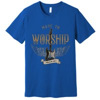 Made To Worship Psalm 95 1 Christian Worship Premium T-Shirt