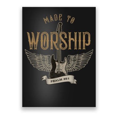 Made To Worship Psalm 95 1 Christian Worship Bible Verse Poster