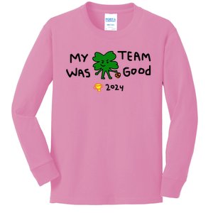 My Team Was Good 2024 Kids Long Sleeve Shirt