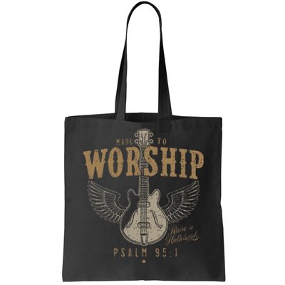 Made To Worship Psalm 95 1 Guitar Tote Bag