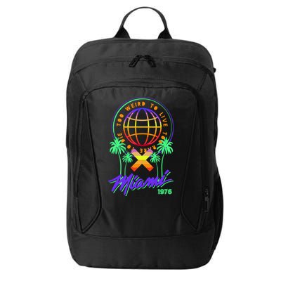 Miami Too Weird To Live To Rate To Die City Backpack