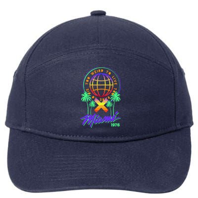 Miami Too Weird To Live To Rate To Die 7-Panel Snapback Hat