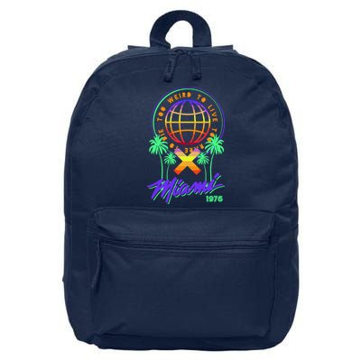 Miami Too Weird To Live To Rate To Die 16 in Basic Backpack