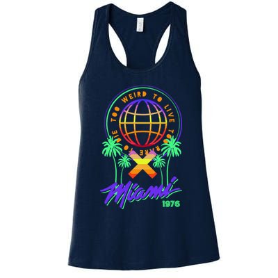 Miami Too Weird To Live To Rate To Die Womens Tank Top
