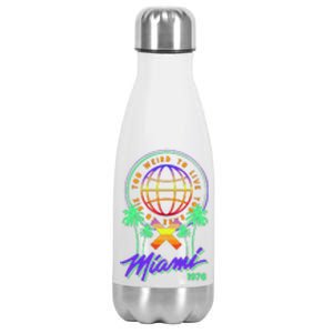 Miami Too Weird To Live To Rate To Die Stainless Steel Insulated Water Bottle